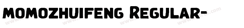 momozhuifeng Regular字体转换 momozhuifeng Regular字体转换